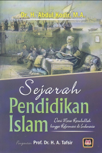 Image of Sejarah pendidikan islam : Dari masa rasulullah hingga reformasi di indonesia